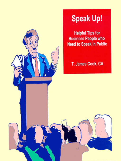 Title details for Speak Up! by T. James Cook - Available